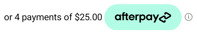 Price breakdown reading or 4 payments of $25.00 followed by a mint Afterpay badge